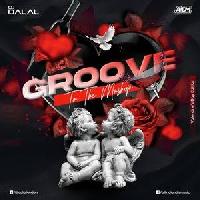 Groove To The Mashup Vol.85 - Dj Dalal London